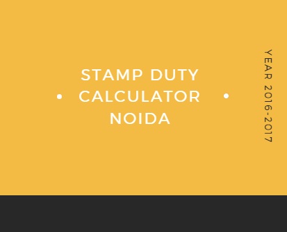 Stamp duty calculator for Noida