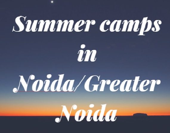 Summer camps in Noida and Greater Noida