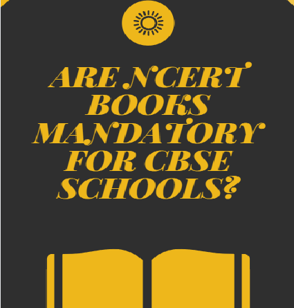 Are NCERT books really mandatory for CBSE schools?