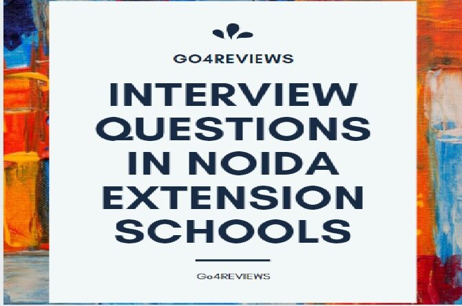 Interview questions in Noida extension Schools