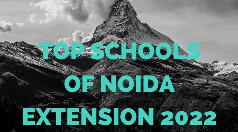 Best schools Noida extension 2022