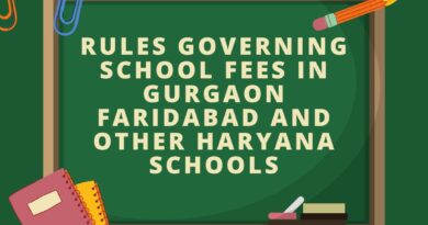 Rules governing school fees in Gurgaon Faridabad and other Haryana schools