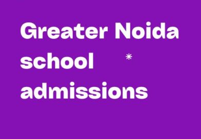 Greater Noida school admissions 2025-26